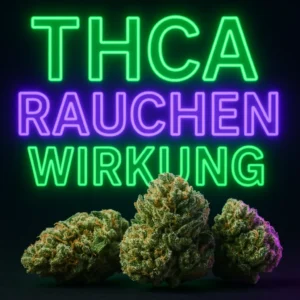 THCA rauchen Wirkung in Germany